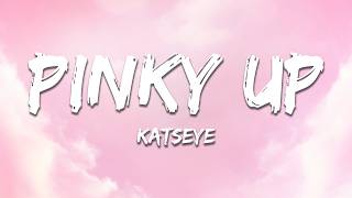 KATSEYE - PINKY UP Lyrics