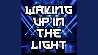Waking up in the light