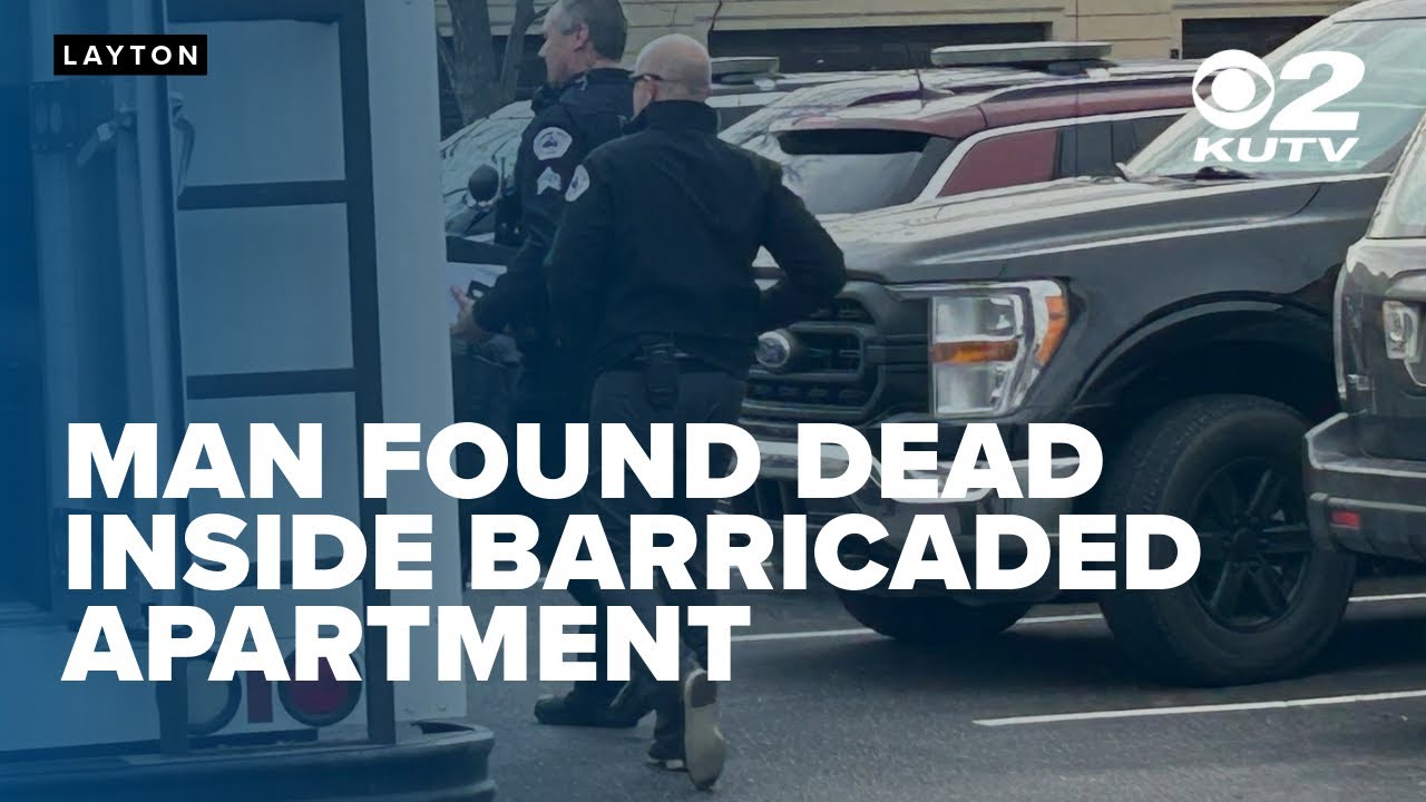 Man found dead inside barricaded Layton apartment after domestic ...