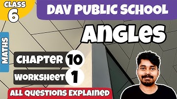 Chapter-10 | Worksheet-1 | Class 6 DAV Maths | Angles | (CH10WS01) 🔥🔥🔥