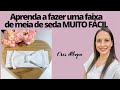 Faixa de meia de seda com laço! SUPER FÁCIL!