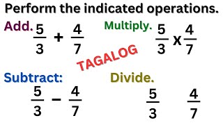 Adding, Subtracting, Multiplying and Dividing Fractions - TAGALOG- Learn with Teacher Mathrix