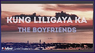 The Boyfriends - Kung Liligaya Ka (Lyric Video)