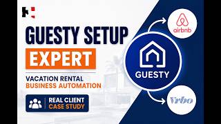 Guesty Setup Expert | Vacation Rental Business Automation (Real Client Case Study) Guesty Setup Expert | Vacation Rental Business Automation (Real Client Case Study)