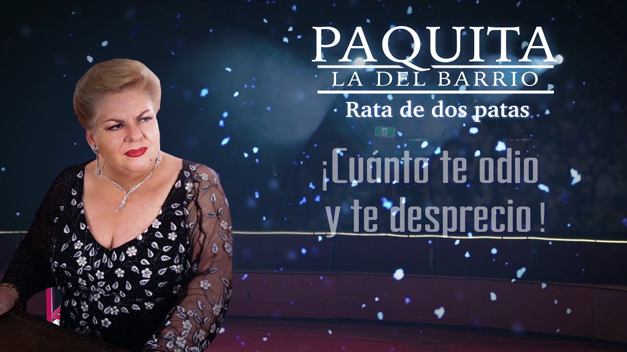 Paquita la del Barrio - Rata de Dos Patas (Vídeo con Letra)