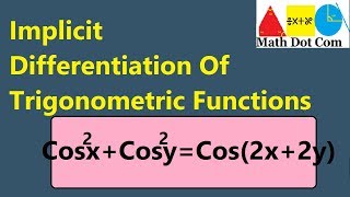 Implicit Differentiation of Trigonometric Functions| Math Dot Com