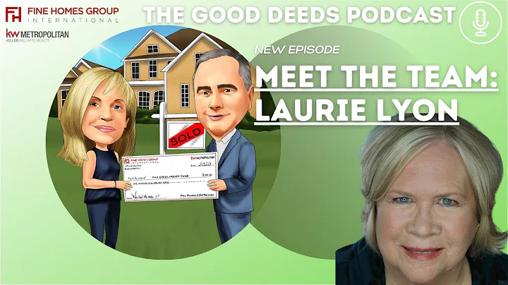 Meet The Team | Laurie Lyon | Good Deeds Podcast