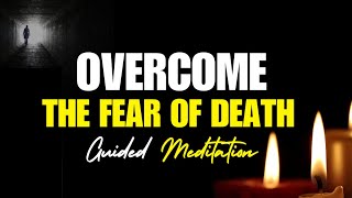 Overcome Fear of Death: Mindfulness Meditation for Health Anxiety & Inner Peace by The Anxiety Guy 2,817 views 1 month ago 10 minutes, 53 seconds