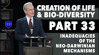 Life & Bio-Diversity - Part 33: Inadequacies of the Neo-Darwinian Mechanisms