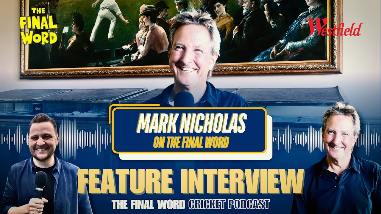 The Final Word with Mark Nicholas