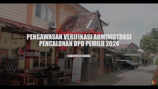Video Dokumenter | Pengawasan Verifikasi Administrasi Pencalonan DPD Pemilu 2024