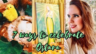 How to celebrate Ostara - 7 ways || Lua's Forest