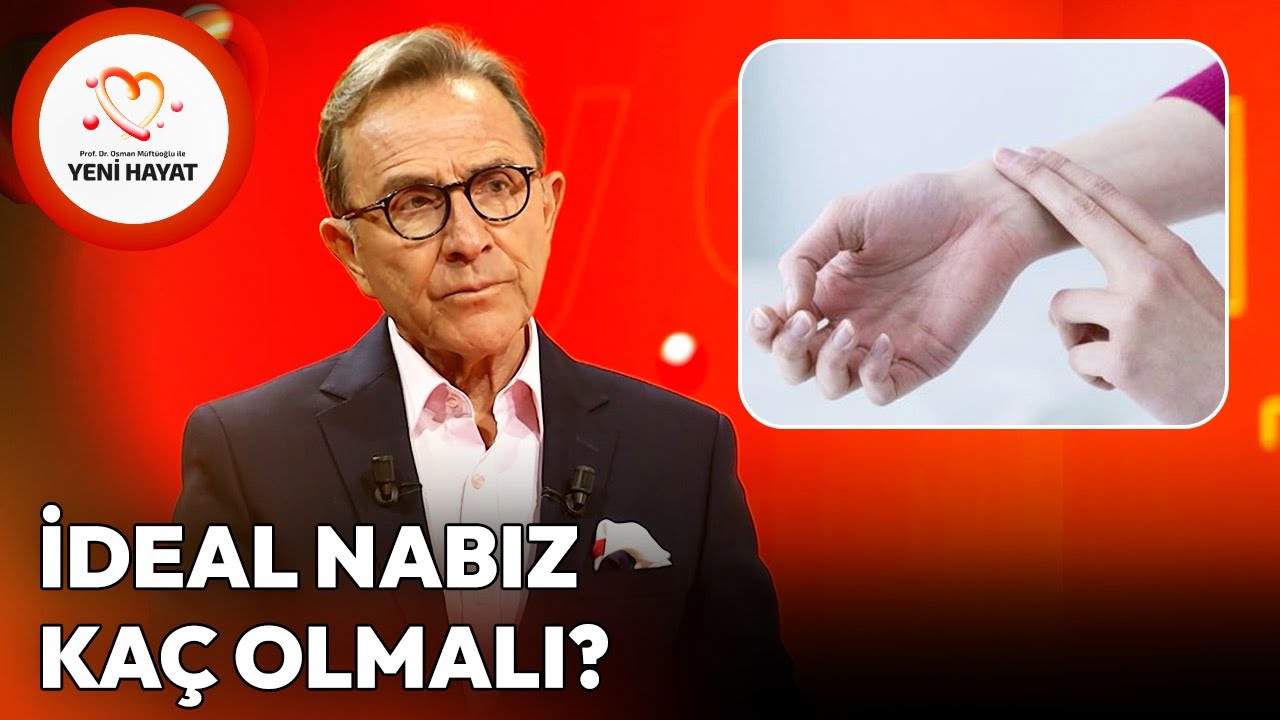 İdeal Nabız Kaç Olmalı? | Osman Müftüoğlu ile Yeni Hayat