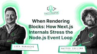 When Rendering Blocks: How Next.js Internals Stress the Node.js Event Loop