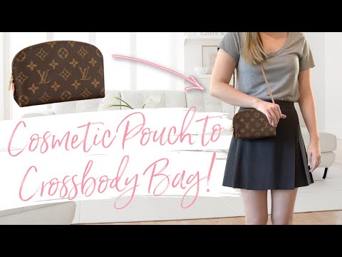 LOUIS VUITTON DIY: COSMETIC POUCH TO CROSSBODY BAG! + WHAT FITS