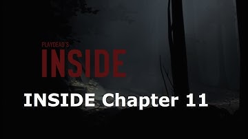 INSIDE Chapter 11 | Inside Gameplay On PC | BLACK_EAGLE