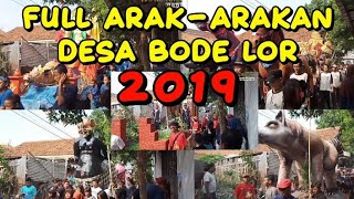 FULL arak-arakan desa bodelor 15 Desember 2019