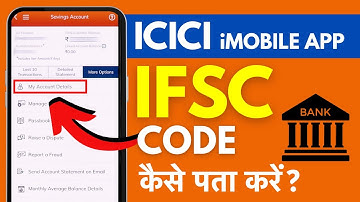 ICICI Bank App me IFSC Code Kaise Pata Kare? Check IFSC Code on iMobile App