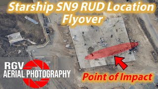 Starship SN9 Flight & RUD Aftermath Flyover!
