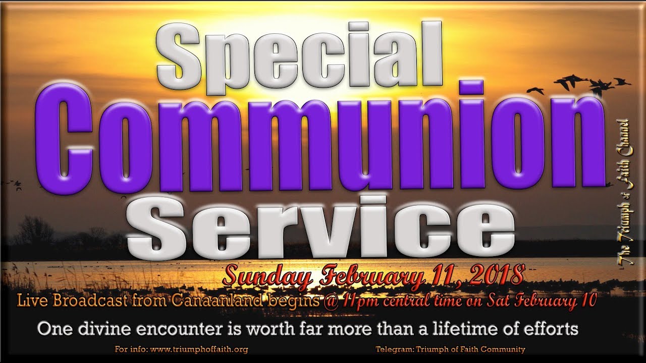 Special Communion Service,  February 11, 2018