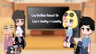 Luz Bullies React To Luz + Amity + Lumity