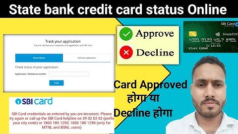 How can I check my SBI credit card status?HOW TO CHECK SBI CREDIT CARD STATUS ONLINE