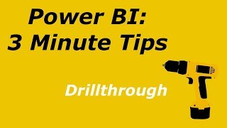 Power BI: 3 Minute Tips - Drillthrough