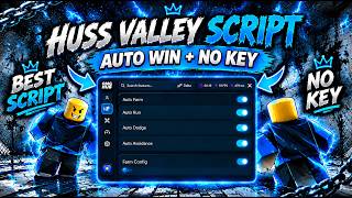 [😈OP] Huss Valley Script No Key - Auto Win, Infinite Farm, Auto Dodge & Infinite Speed!
