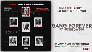 Lil Durk \& King Von - Gang Forever Ft. Jusblow600 (Family Over Everything)