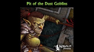 Pit of the Dust Goblins: A Roll20 Module Review