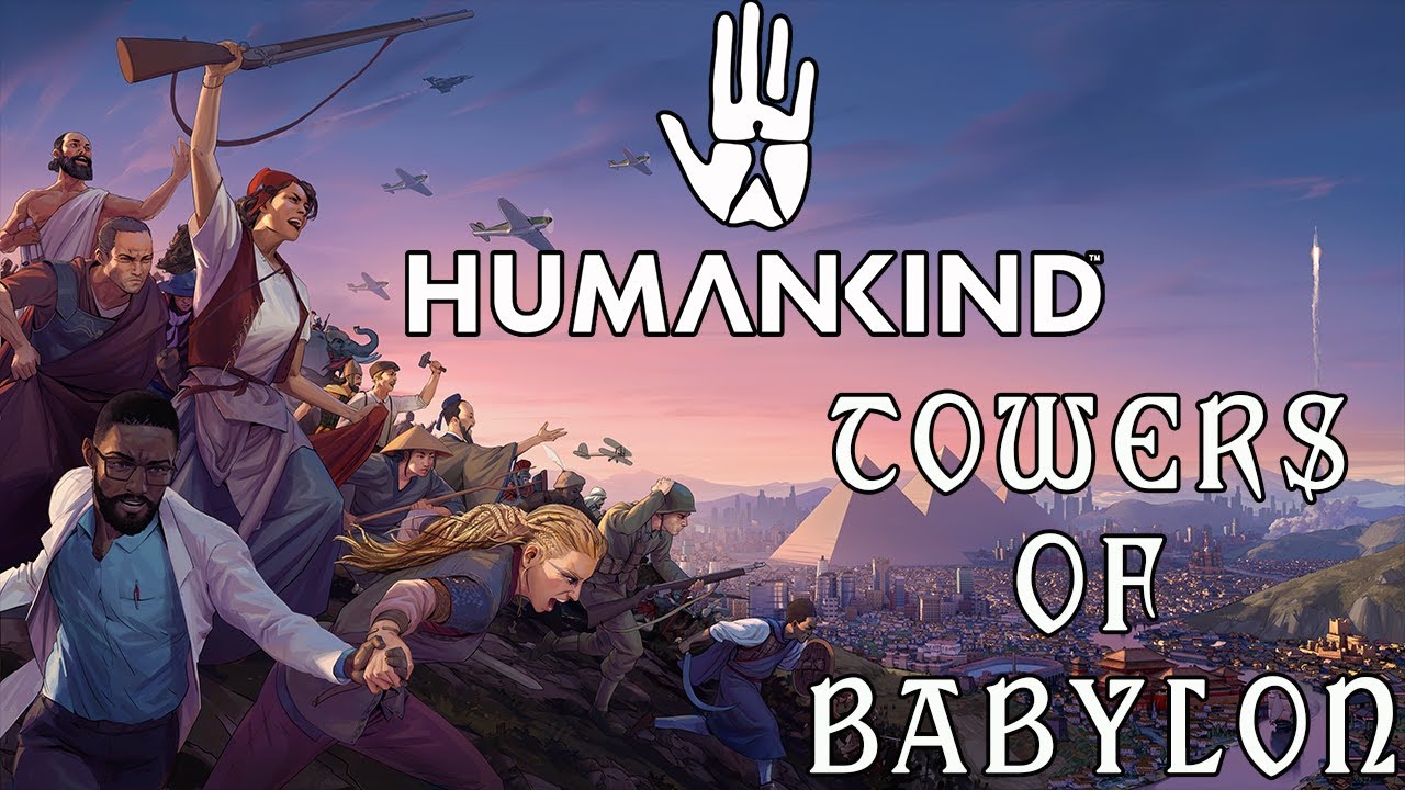 HUMANKIND Open Dev Scenario 1 Towers of Babylon