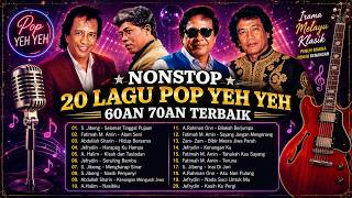 Nonstop 20 Lagu Pop Yeh Yeh 60an & 70an - Koleksi Lagu Nostalgia Melayu Penuh Kenangan Indah
