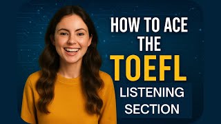 Demystifying the TOEFL Listening Section