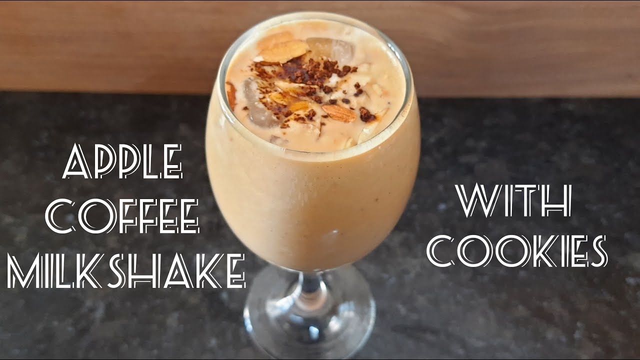 APPLE COFFEE MILKSHAKE WITH COOKIES || YUMMY MILKSHAKE RECIPE