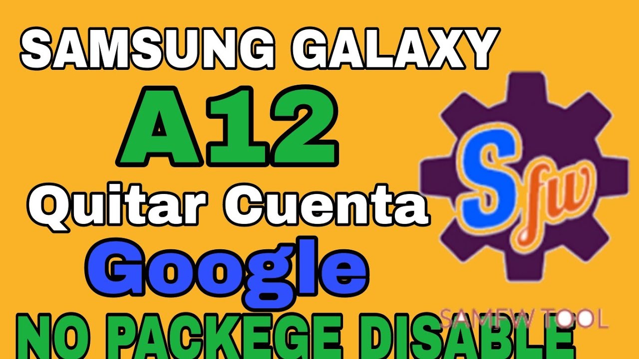 Eliminar Cuenta Google Samsung Galaxy A12 Android 12 | NO Package ...