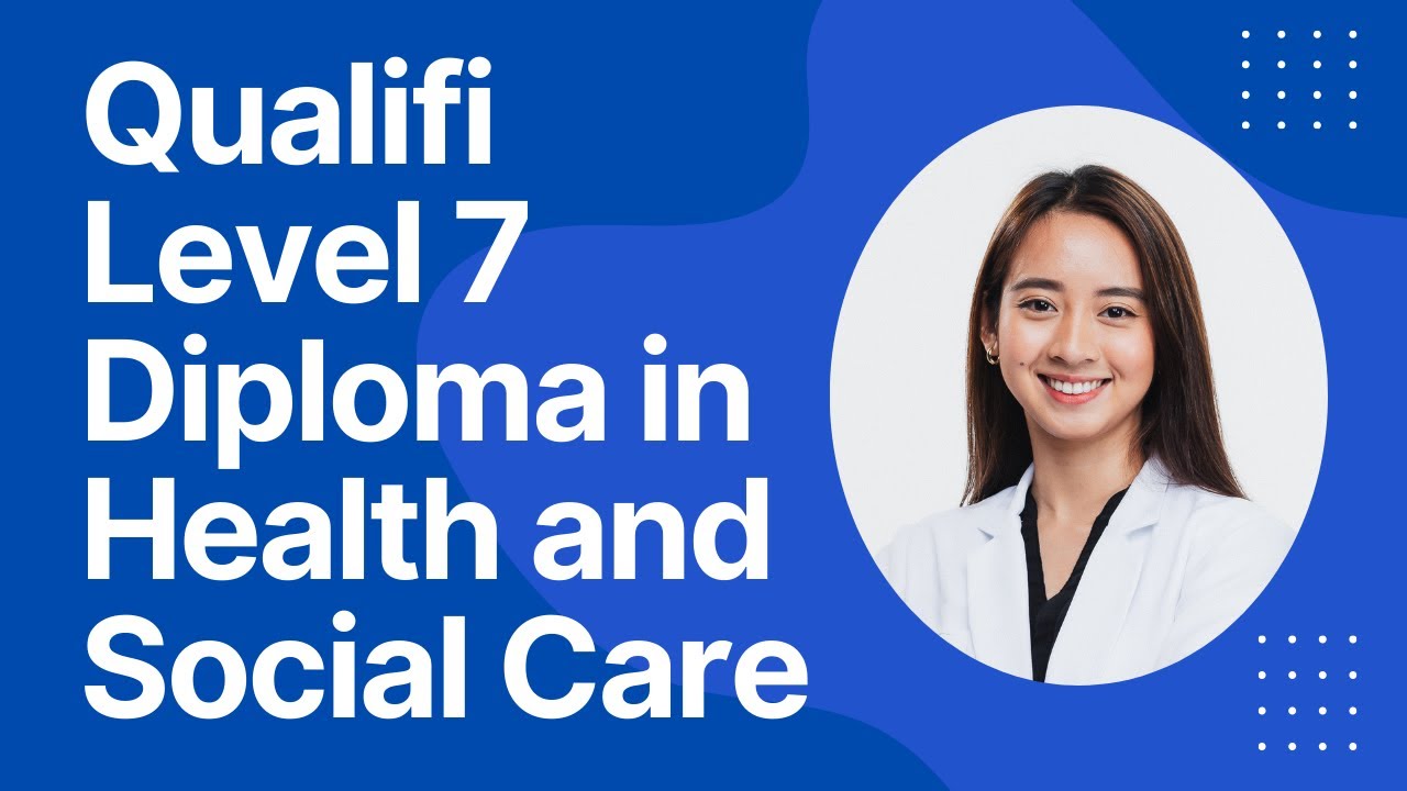 Qualifi Level 7 Diploma in Health and Social Care