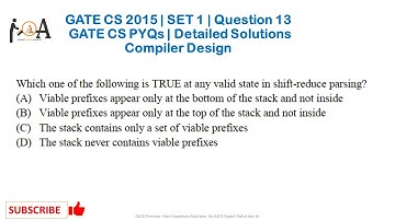 GATE CS 2015 | Set 1-Question 13 | GATE CS PYQs | GATE CS Solutions | Compiler Design