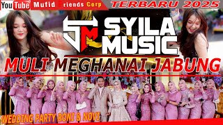 SYILA MUSIK TERBARU 2025//BERSAMA MULI MEGHANAI JABUNG//Wedding Roni & Novi  //Mufid Friends Corp