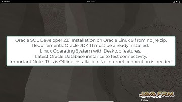 Oracle SQL Developer 23 Installation on Oracle Linux 9 and connect Oracle Database 23c FREE