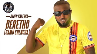 Asher Habesha - DERETHO ( Gamo  lyrics) | New Ethiopian Music 2026