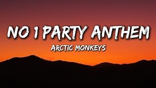 no 1 party anthem - arctic monkeys | lyrics 