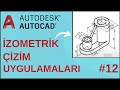Autocad İzometrik / Perspektif Çizim Uygulamaları #12