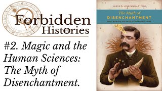 Magic and the Human Sciences: The Myth of Disenchantment : The New ...