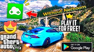 How To Play GTA 5 On | Android | Without || Netboom 2020 || New Trick [100℅ Working] screenshot 5