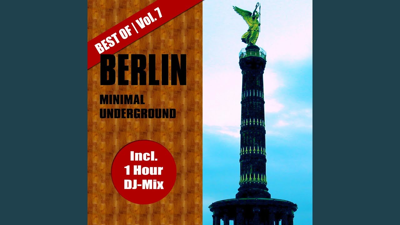 Best of Berlin Minimal Underground, Vol. 7 (Continuous DJ Mix by Sven Kuhlmann)