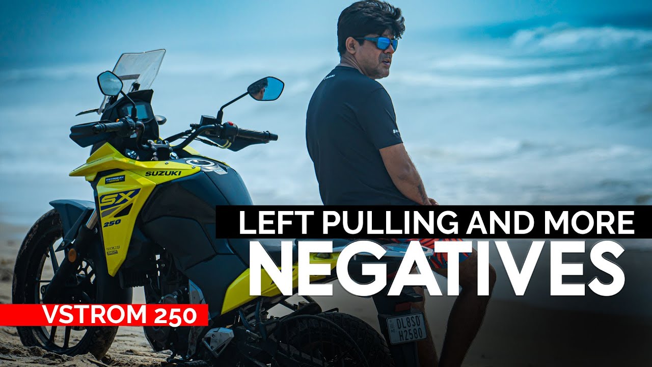 VSTROM 250 | Long Term Negatives | Ab to Bolna Padega