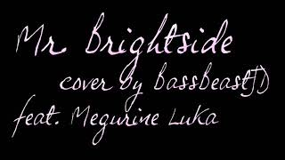 Mr. Brightside (Luka Cover) [Vocaloid]