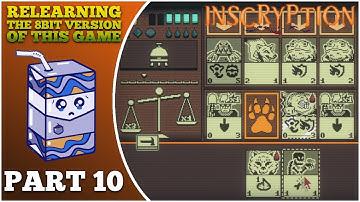 RELEARNING THE 8BIT VERSION OF THIS GAME | Full Playthrough | Inscryption Part 10