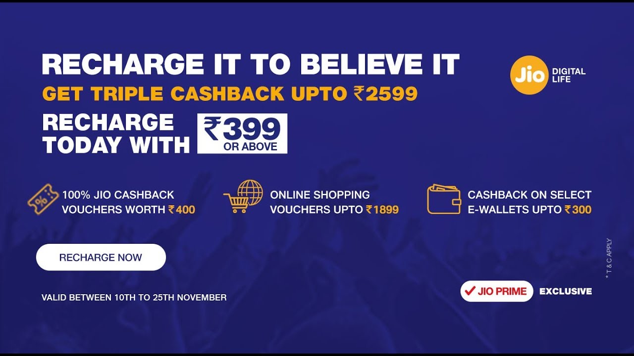 Reliance Jio Triple Cashback Offer on Rs. 399, Rs. 459 And Other Selected Recharge Plans