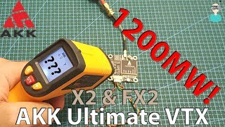 Akk Fx2 & X2 Ultimate 1200Mw Vtx - Review, Setup & Temperature Test